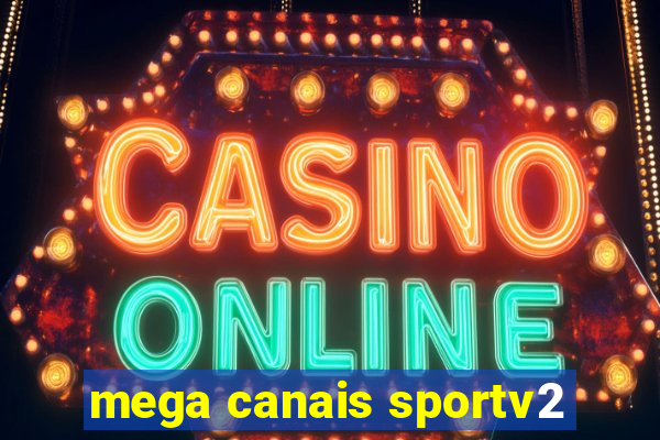 mega canais sportv2